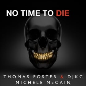 THOMAS FOSTER & DJKC FEAT. MICHELE MCCAIN - NO TIME TO DIE